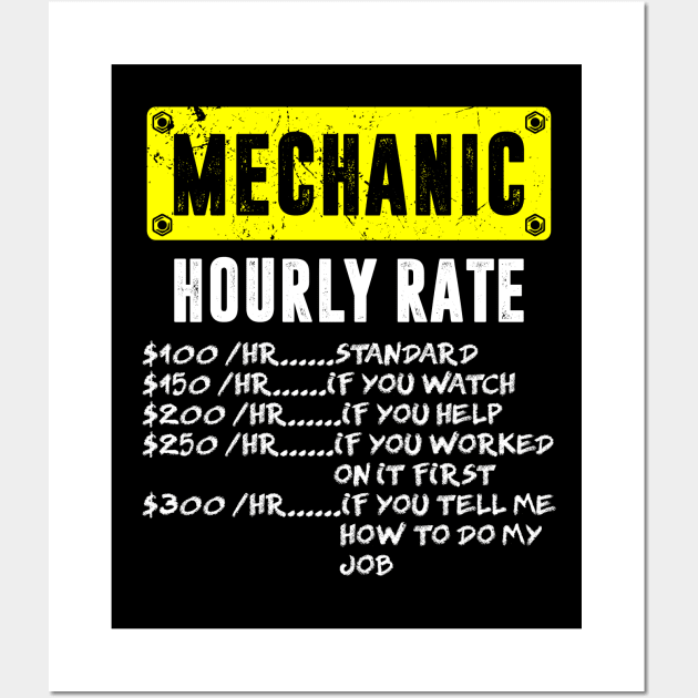 Funny Mechanic Hourly Rate Labor Rates Wall Art by Automotive Apparel & Accessoires